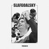 Slafgoalsky (Explicit) - Yossah B