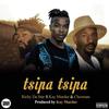 Tsipa Tsipa(feat. Kay Murdur & chezman) (Explicit) - Richy Da Star&Kay Murdur&Chezman