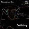 Drifting - Theland Kicknosway&Rise Ashen&Eric Vani