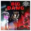 Big Dawg (feat. Blue Money Marea & Take Money Ezy) (Explicit) - Fat Philthy&Blue Money Marea&Take Money Ezy