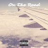 On The Road (Explicit) - Lonely Rich