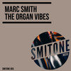 The Organ Vibes - Marc Smith