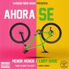 Ahora Se (Explicit) - Menor Menor&Lary Over