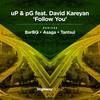 Follow You (Asaga Remix) - David Kareyan&Up & Pg&Asaga