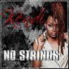 No Strings (Explicit) - Kendi