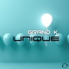 Unique (Original Mix) - Grand K.