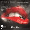 Kiss Me (Original Mix) - DJ Brick&Dj Lapin&Anna Miracles