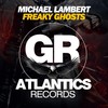 Freaky Ghosts (Original Mix) - Michael Lambert