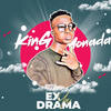 Ex Ya Drama - King Monada&Tshego
