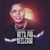 Bota pra Acelerar (Explicit) - Mc Nando Dk