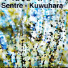 Kuwuhara - Sentre