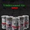 Understand Me (Explicit) - SelfPaidlol