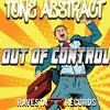 Out Of Control - Tone Abstract