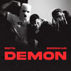 Demon (Explicit) - Bossikan&Ricta&Chico Beatz