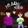 Mi Baby Nueva (Explicit) - Trippy Snake&Jey Zi