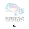 Reisedrang - Kaspar&Pischinger & Dermota