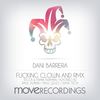 F**king Clown(Frank Hurman & Tecca Remix) (Frank Hurman & Tecca Remix) - Dani Barrera&Frank Hurman&Tecca