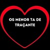Os Menor Ta de Traçante (Explicit) - Love Fluxos&DJ W7&dj teoh
