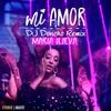 Mi Amor(DJ Doncho Remix) (Remix) - Maria Ilieva&DJ Doncho