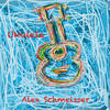 Ukulele - Alex Schmeisser