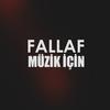 Müzik İçin (Explicit) - Fallaf