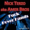 Fuck Hover Hands (Radio Edit) - Amer Bros&Nick Terzo aka Amer Bros