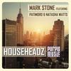 Househeadz - Mark Stone&Natasha Watts&Patimoro