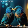Hold Me Close - NOVVA