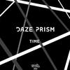 Time (Original Mix) - Daze Prism