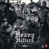 Heavy Hitters (Explicit) - SpyBoii&King Lil G