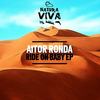 Ride On Baby (Original Mix) - Aitor Ronda