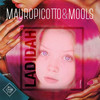 Ladidah (Radio Edit) - MOOLS&Andrea Remondini&Simone Faliva&Mauro Picotto