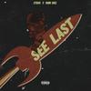 See Last (feat. RonnDoee) (Explicit) - Sticco&RonnDoee