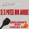 Se si potesse non morire (Originally Performed by Modà|Karaoke version) - Francesco