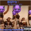 BiG Drip (Explicit) - RealWay Jefe