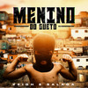 Menino do Gueto - Salaga&Veigh&OGBEATZZ&Original Quality