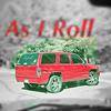 As I Roll (Explicit) - Chasn Papr&D.E.A.&Smoov