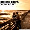 The Day We Met - Damien Tones