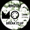 Break It Up - Qmusse