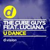 U Dance (Extended Version) - The Cube Guys&Luciana