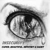 Insecurity - Caper&Beautiful&Inphynit&Saunt