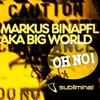 Oh No! (Original) - Markus Binapfl