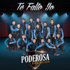Te Falto Yo - La Poderosa Banda San Juan