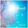 Miracle - Middle Child&Dan Larson
