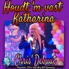 Houdt 'm Vast Katharina (2023 Remastered Remix) - Chris Debuut&DJ Ceesy&Kurt Hertha&Jupp Schmitz&M Robeerst&Stg. Charles Music&Cees Vermeulen Windsant&Mike Vincent