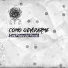 Como Olvidarme - Los Pibes del Penal&Rolando Cristian Sartorio