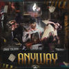 Anyway (Explicit) - Layan OG&Junior Caldera&Trainer