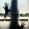 Anybody Out There (Original Mix) - Riko&Steve Heller