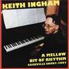 A Mellow Bit of Rhythm - Keith Ingham