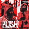 Kick Push (Explicit) - MikeJack3200